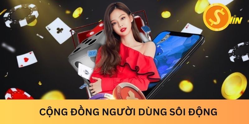 Cộng đồng người dùng sôi động