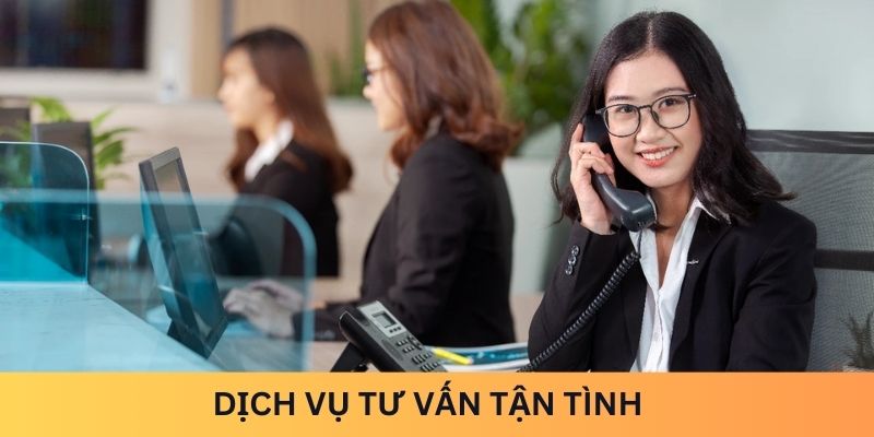 Dịch vụ tư vấn tận tình