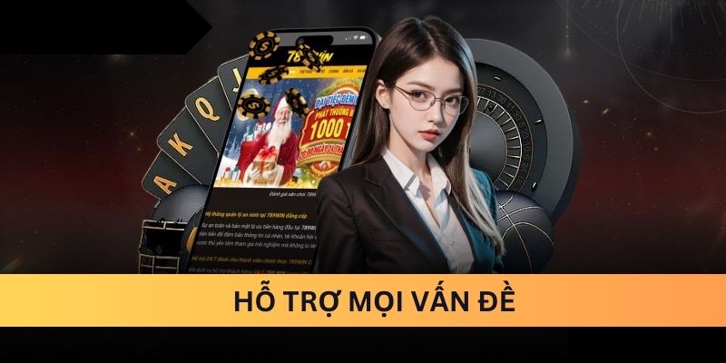 Hỗ trợ mọi vấn đề