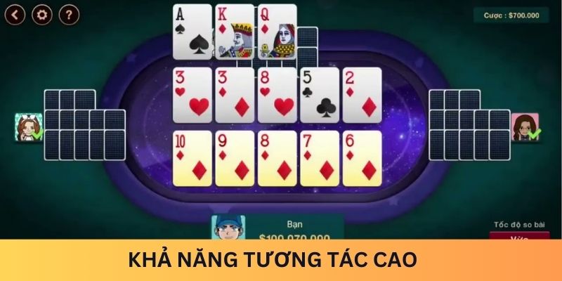 Khả năng tương tác cao tạo game bài