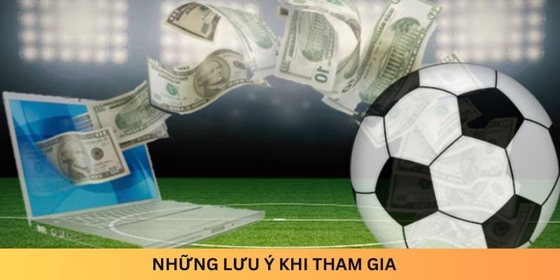 Những lưu ý khi chơi