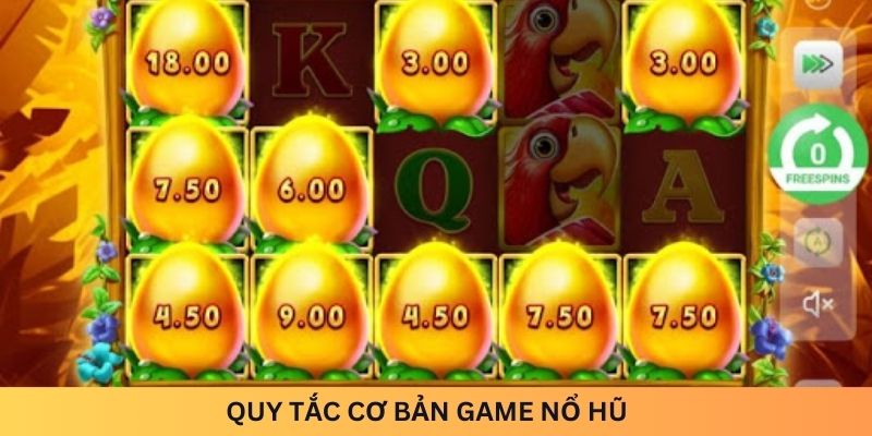 Quy tắc cơ bản game nổ hũ