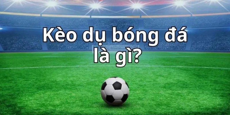 Kèo lừa là sao?