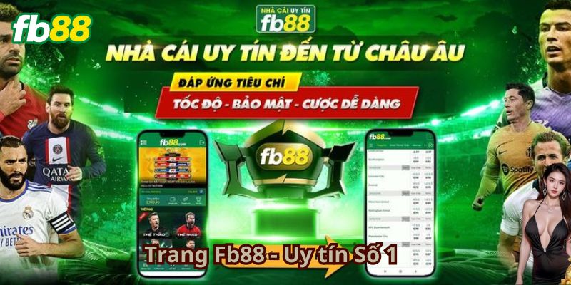 Trang Fb88 - Nền tảng đỉnh cao cho bet thủ