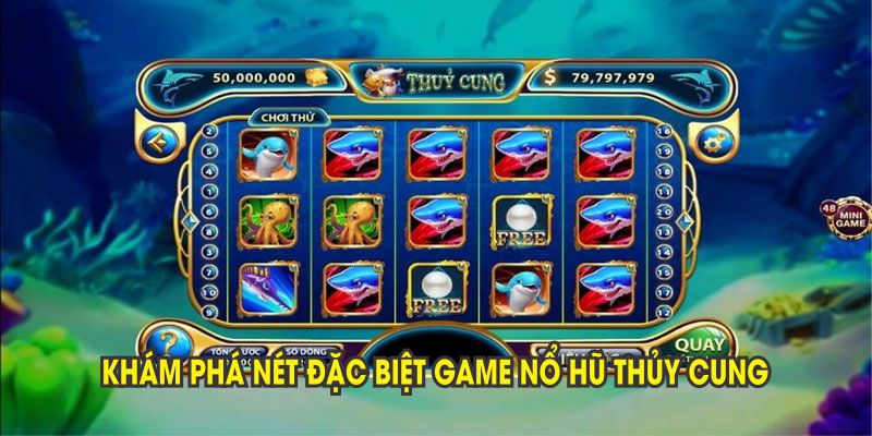 Thuỷ Cung Slot - Chơi Game Ngay Săn Jackpot Cực Đỉnh
