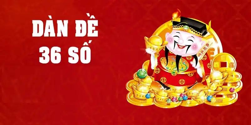 Kinh nghiệm nuôi dàn đề 36 số bất bại trúng quanh năm