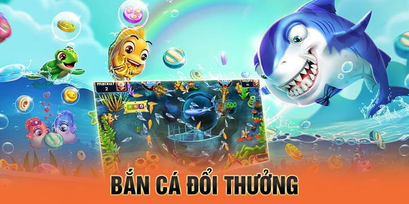 Giới thiệu đôi nét về chơi bắn cá đổi thưởng