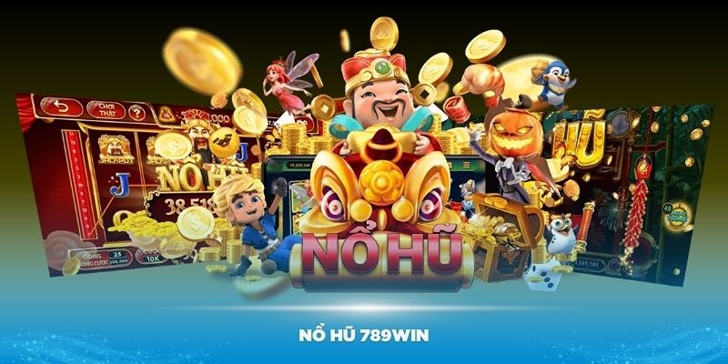 Điều gì cho thấy nhà cái nổ hũ 789win uy tín?