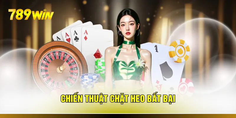 Chiến thuật chặt heo bất bại