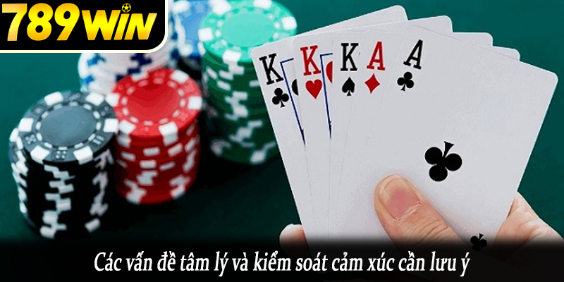 Các vấn đề tâm lý và kiểm soát cảm xúc cần lưu ý