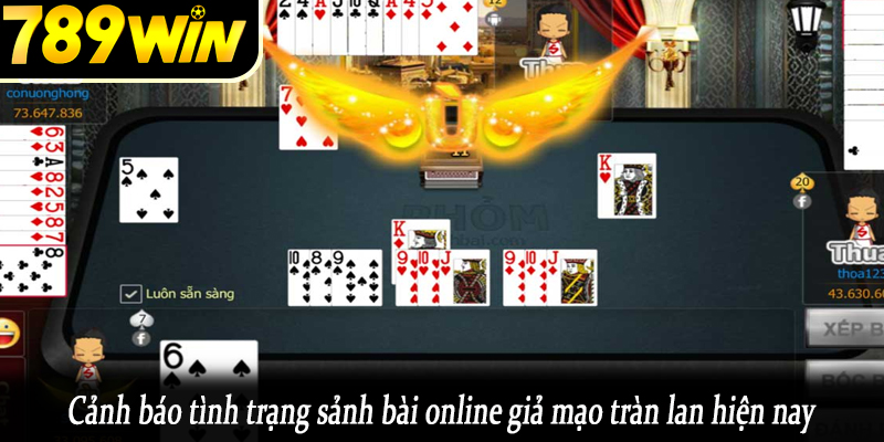 Cảnh báo tình trạng sảnh bài online giả mạo tràn lan hiện nay