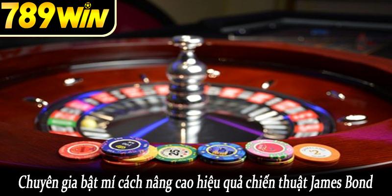 Chuyên gia bật mí cách nâng cao hiệu quả chiến thuật James Bond