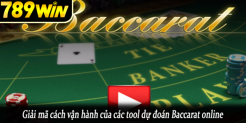 Giải mã cách vận hành của các tool dự đoán Baccarat online