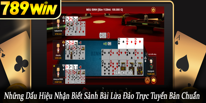 những dấu hiệu nhận biết sảnh bài lừa đảo