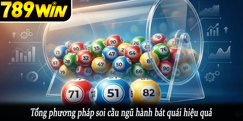 Tổng phương pháp soi cầu ngũ hành bát quái hiệu quả