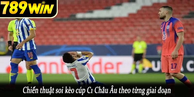 Chiến thuật soi kèo cúp C1 Châu Âu theo từng giai đoạn