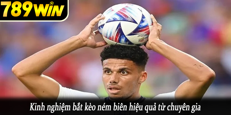 Kinh nghiệm bắt kèo ném biên hiệu quả từ chuyên gia