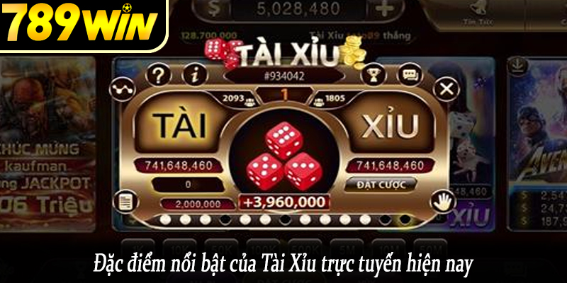 Đặc điểm nổi bật của Tài Xỉu trực tuyến hiện nay