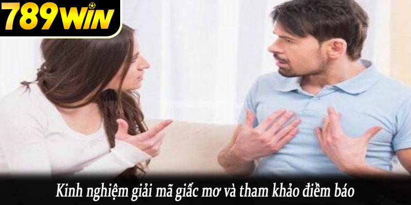 Kinh nghiệm giải mã giấc mơ và tham khảo điềm báo